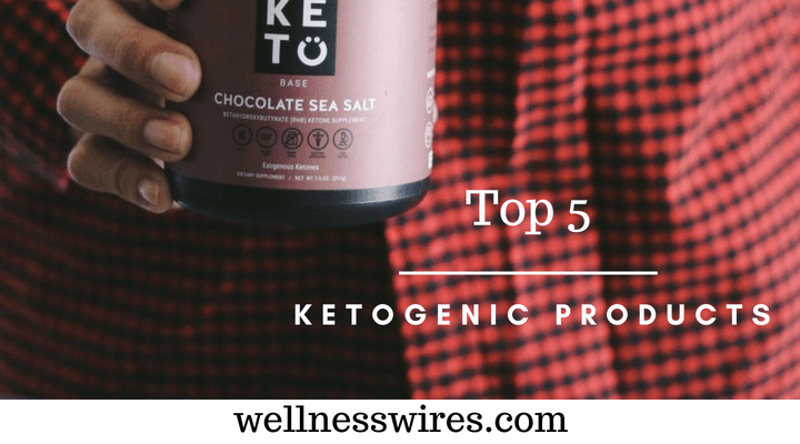 Top 5 Ketogenic Products